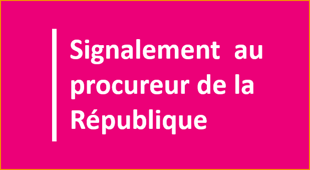 Signalement au procureur de la République